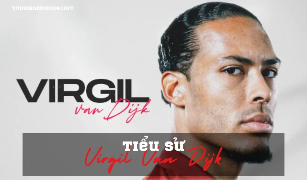 Tiểu sử Virgil Van Dijk